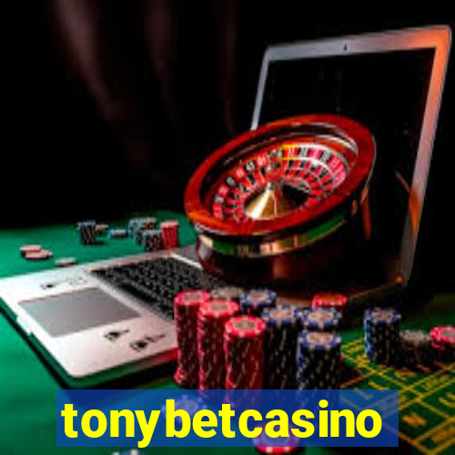 tonybetcasino