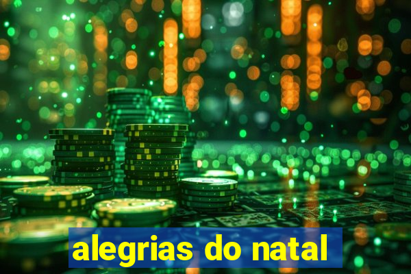 alegrias do natal