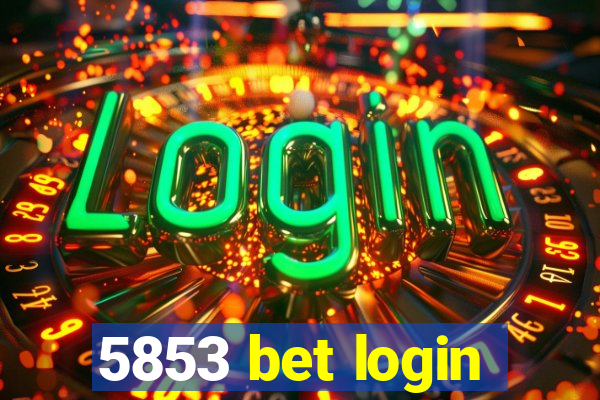 5853 bet login