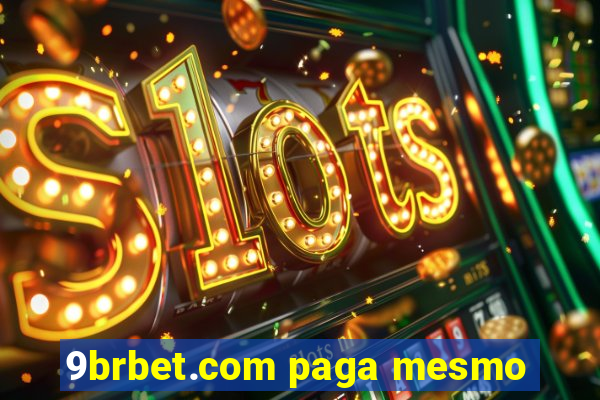 9brbet.com paga mesmo