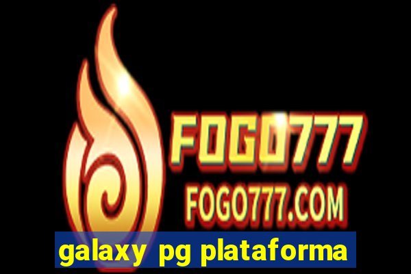 galaxy pg plataforma