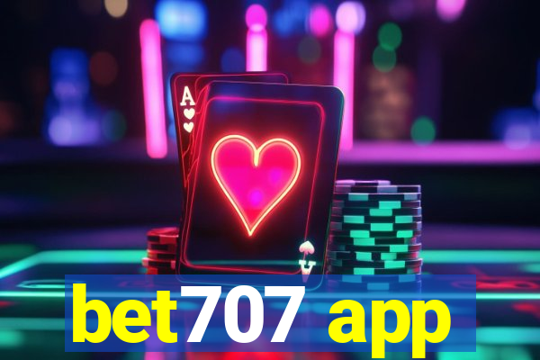 bet707 app