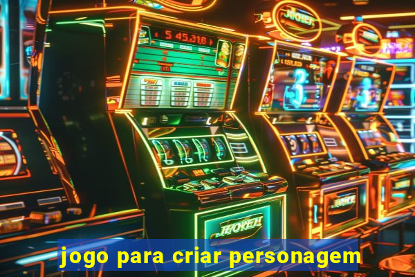 jogo para criar personagem