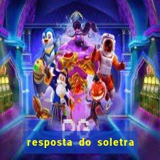 resposta do soletra de hoje