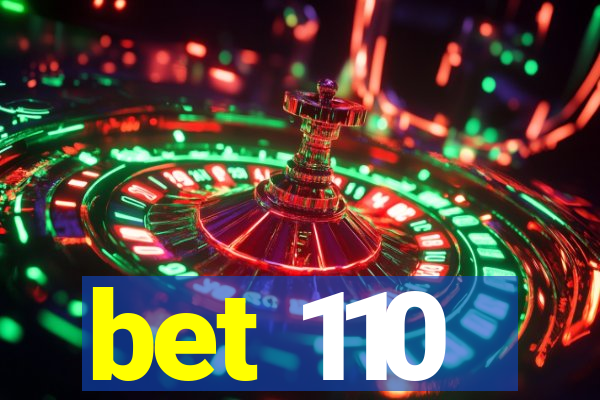 bet 110