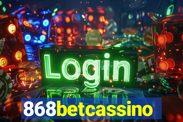 868betcassino