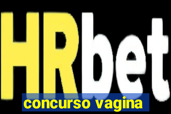 concurso vagina