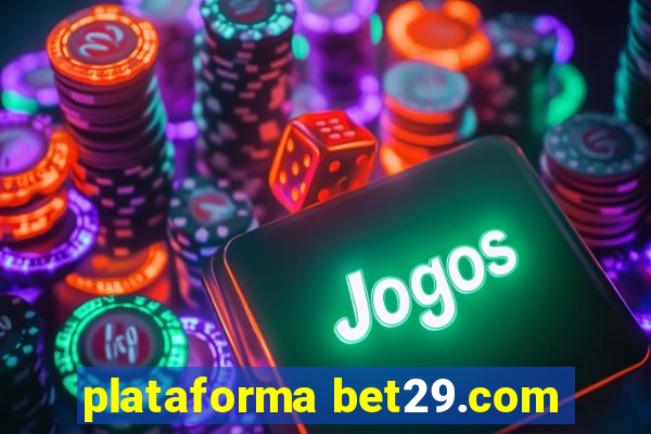 plataforma bet29.com