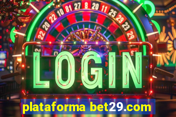 plataforma bet29.com