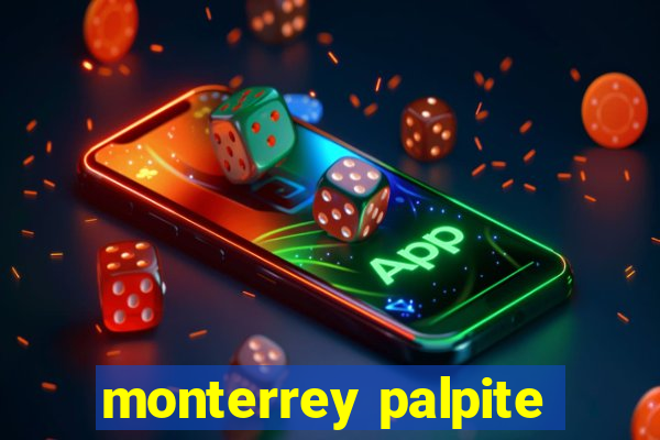 monterrey palpite