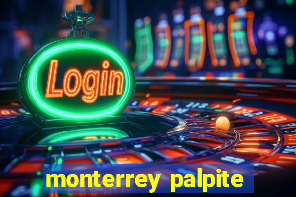 monterrey palpite