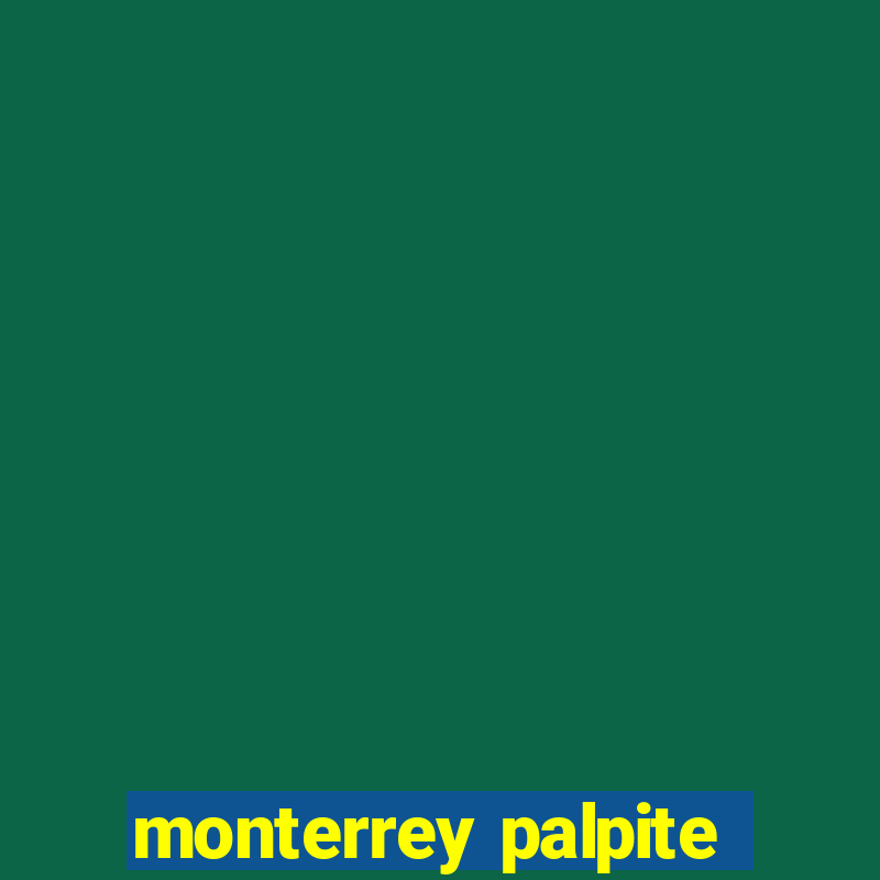 monterrey palpite