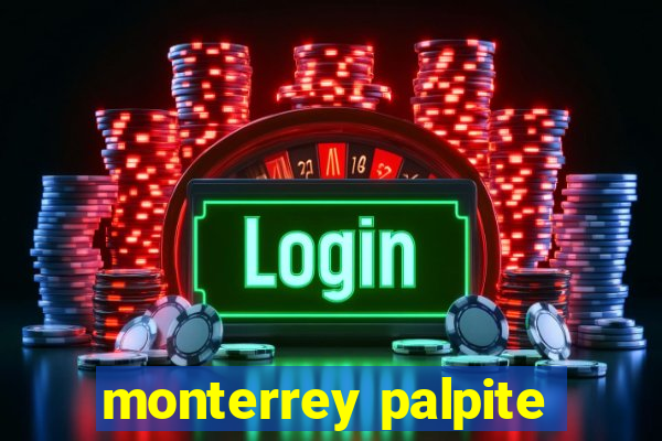 monterrey palpite