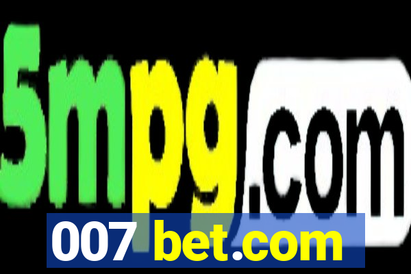 007 bet.com