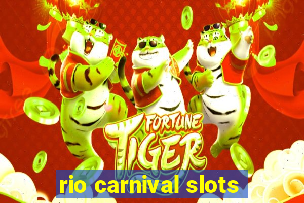 rio carnival slots