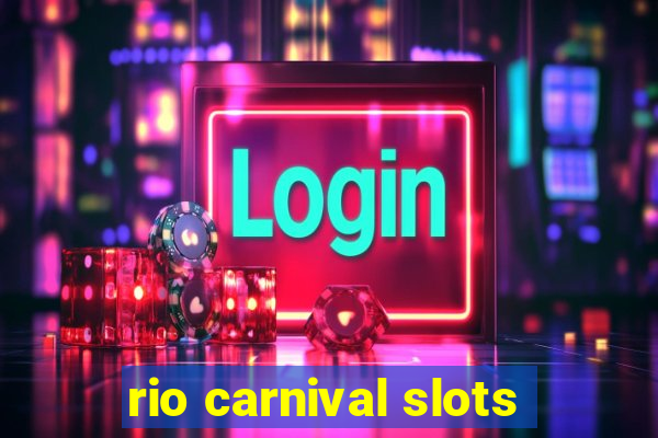 rio carnival slots