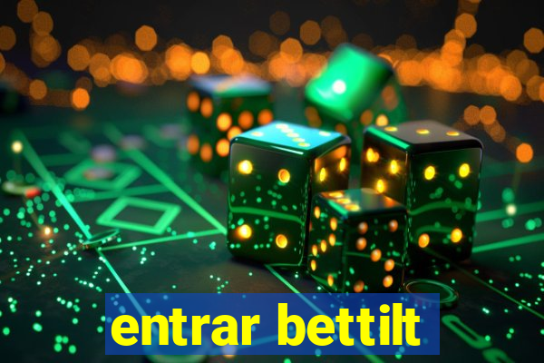 entrar bettilt