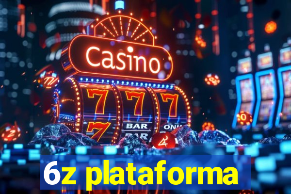 6z plataforma