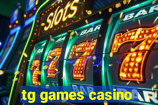 tg games casino