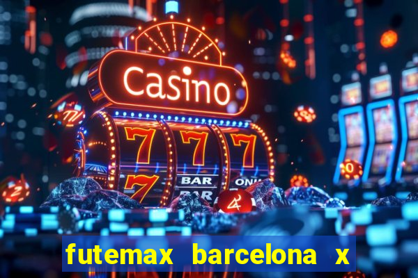 futemax barcelona x real madrid