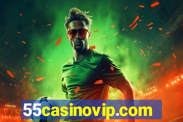 55casinovip.com