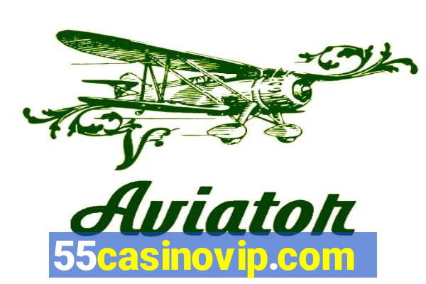 55casinovip.com