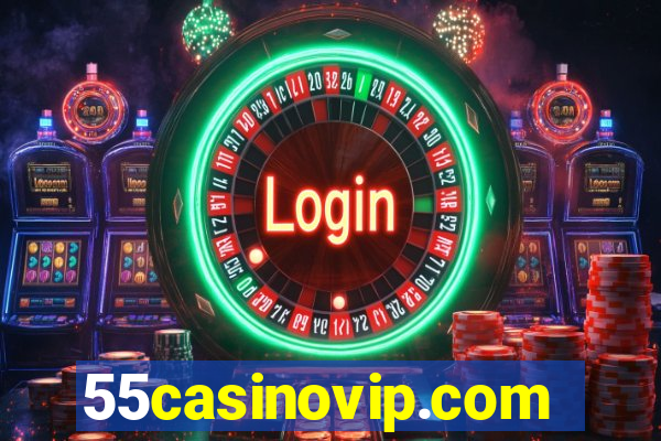 55casinovip.com