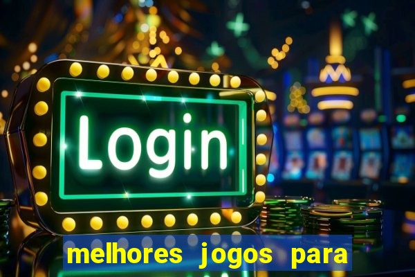 melhores jogos para play store