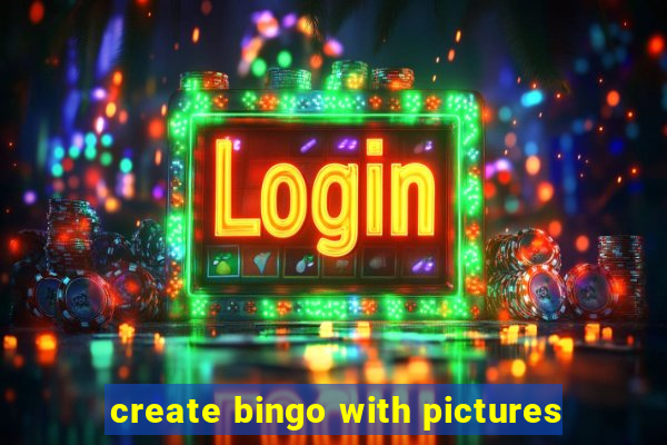 create bingo with pictures