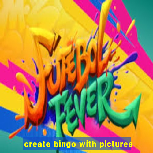 create bingo with pictures