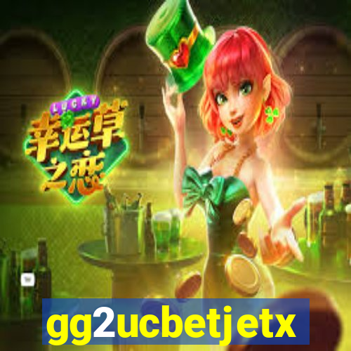 gg2ucbetjetx