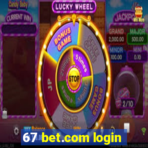 67 bet.com login