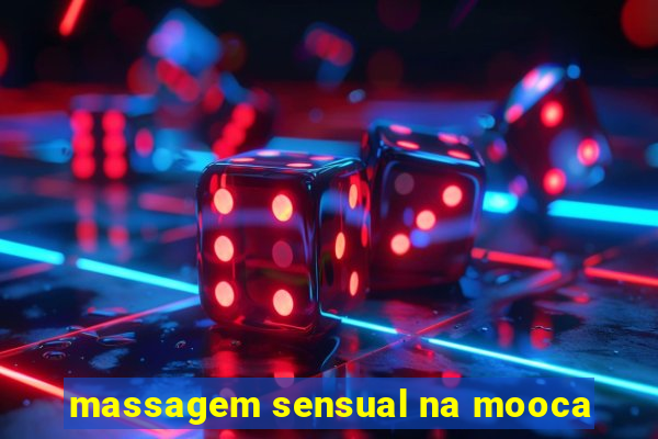 massagem sensual na mooca