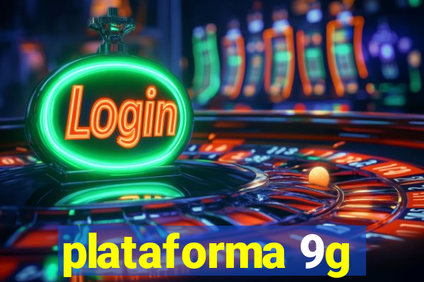 plataforma 9g