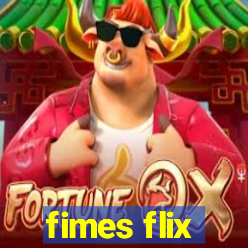 fimes flix