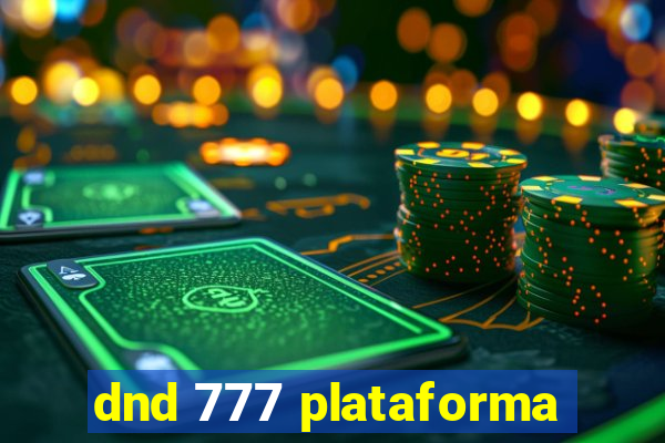 dnd 777 plataforma