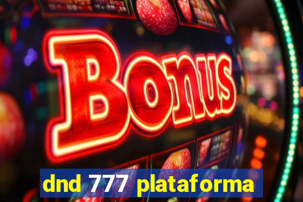 dnd 777 plataforma