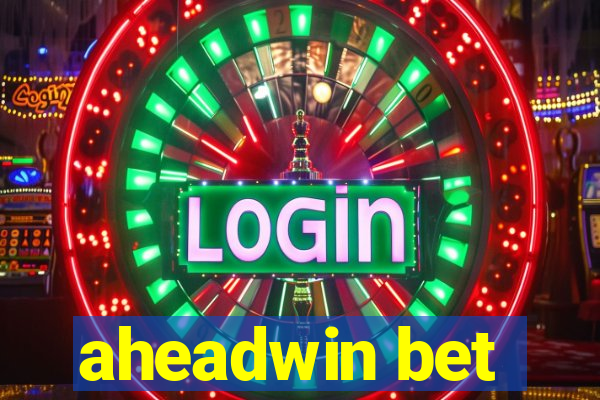 aheadwin bet