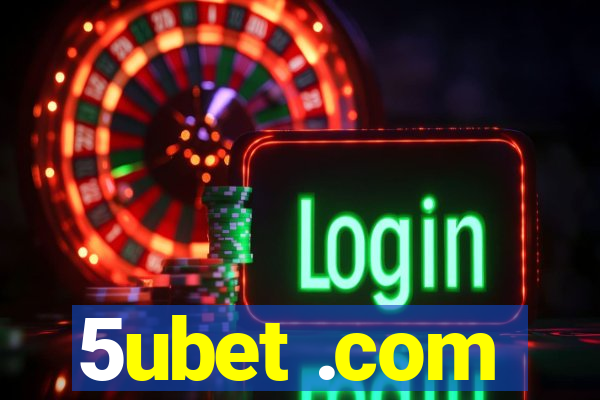 5ubet .com