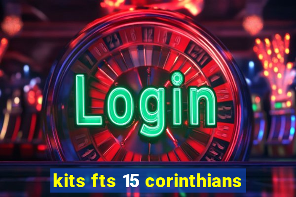 kits fts 15 corinthians