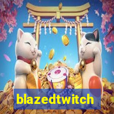 blazedtwitch