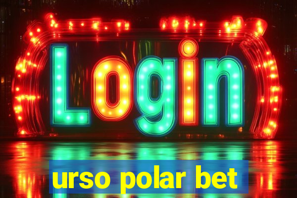 urso polar bet