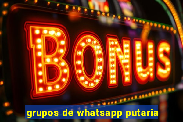 grupos de whatsapp putaria