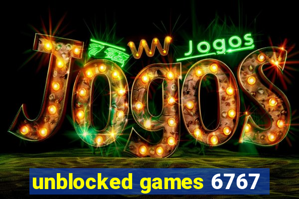 unblocked games 6767