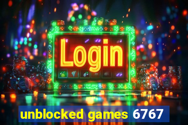 unblocked games 6767