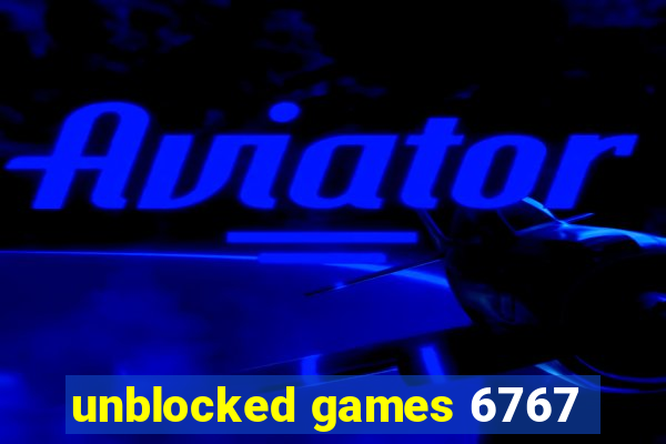 unblocked games 6767