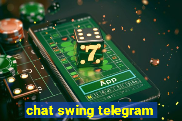 chat swing telegram