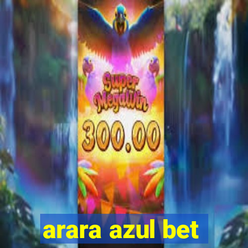 arara azul bet