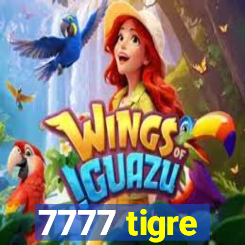 7777 tigre