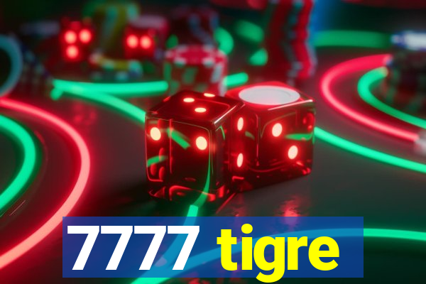 7777 tigre